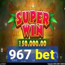 967 bet